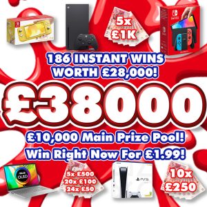 £28000 INSTANT WINS + £10000 MAIN PRIZE POOL