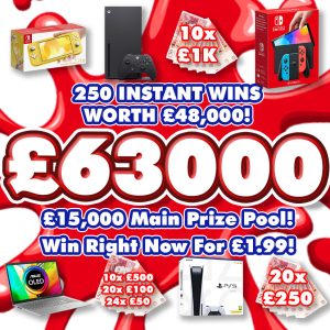 £48000 INSTANT WINS & £15000 MAIN PRIZE SPLIT!
