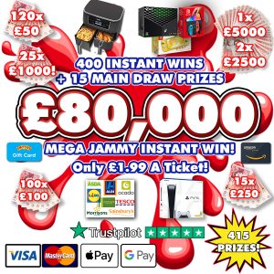 THE JAMMY 80K MEGA INSTANT WIN! 415 PRIZES