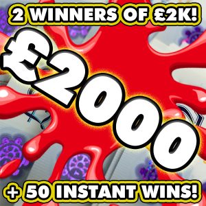 2 WINNERS OF £2000 CASH FOR 99P & 50 INSTANT WINS #1