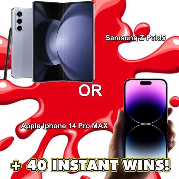 SAMSUNG GALAXY Z-FOLD 5 OR APPLE IPHONE 14 PRO MAX + INSTANTS!