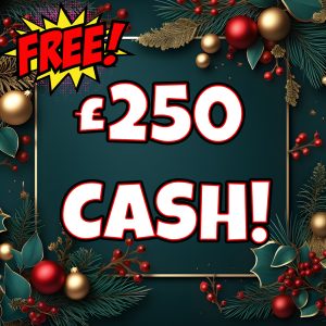 DAY 11 - JAMMY DAYS OF CHRISTMAS - FREE £250 CASH!