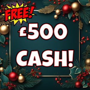 DAY 24 - JAMMY DAYS OF CHRISTMAS - £500 CASH!