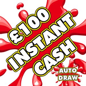 £100 INSTANT CASH - AUTO DRAW!