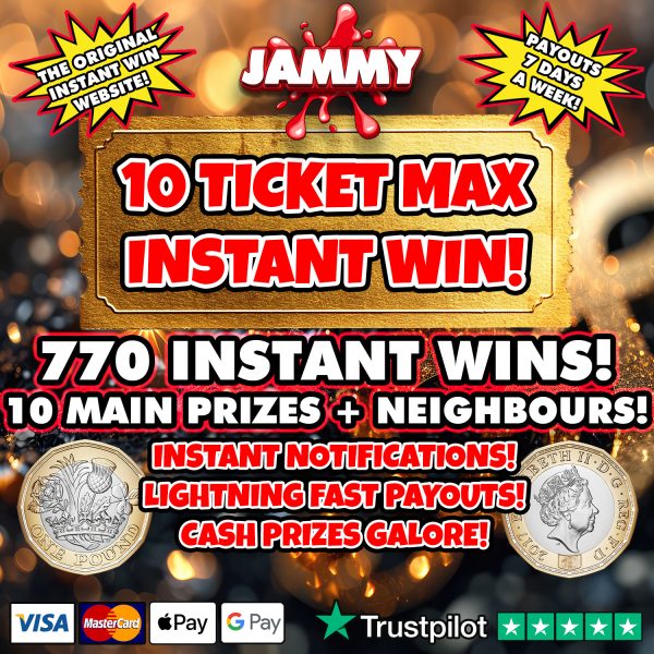 THE JAMMY 10 TICKET MAX INSTANT WIN WITH 800 CHANCES!!