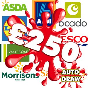 £250 SUPERMARKET SHOPPING VOUCHER - AUTO DRAW!