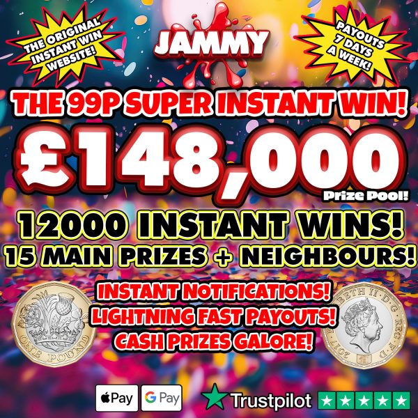 THE SUPER JAMMY 99p INSTANT WIN - 12,000 PRIZES!