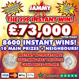 THE JAMMY 99P INSTANT WIN - 8630 PRIZES + 30 MAIN WINNERS!