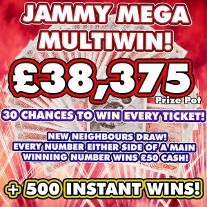 MEGA NEIGHBOURS MULTIWIN *30 WINNERS* & INSTANT WINS!