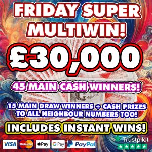 FRIDAY 45 WINNER MULTIWIN! - 15 MAIN WINNERS + NEIGHBOURS!