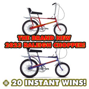 THE NEW SOLD OUT RALEIGH CHOPPER! + INSTANT WINS!