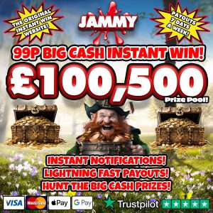 THE 99P BIG CASH INSTANT WIN - £100,500 PRIZE POOL!