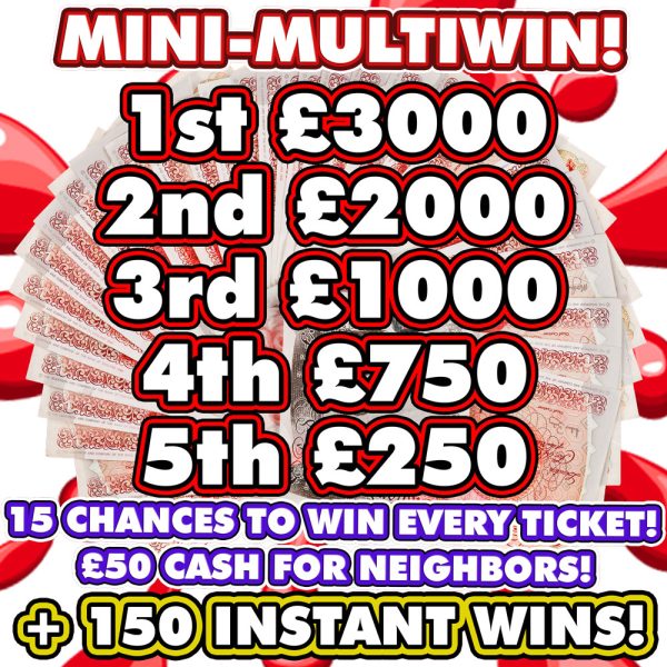 FRIDAY MEGA MULTIWIN - 5 CASH WINNERS, 150 INSTANT WINS & NEIGHBOURS!