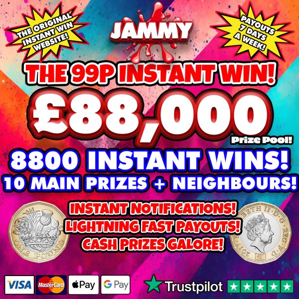 £88,000 NEW INSTANT WIN - 8800 PRIZES + 30 MAIN WINNERS