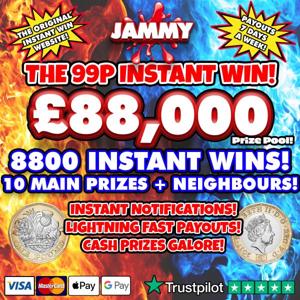 £88,000 NEW INSTANT WIN - 8800 PRIZES + 30 MAIN WINNERS