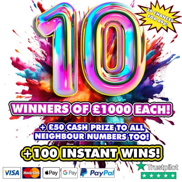 10 WINNERS OF £1000 EACH + NEIGHBOURS + INSTANT WINS!
