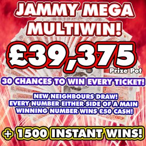 MEGA NEIGHBOURS MULTIWIN *30 WINNERS* & INSTANT WINS!