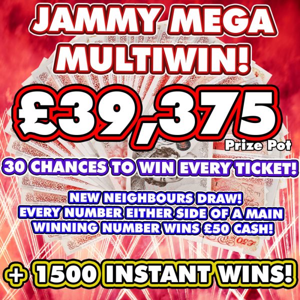 MEGA NEIGHBOURS MULTIWIN *30 WINNERS* & INSTANT WINS!