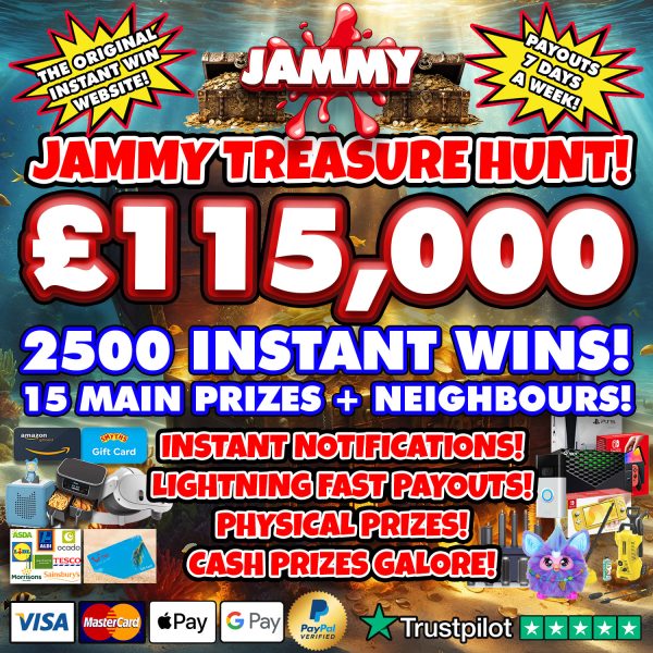 THE £115,000 JAMMY TREASURE HUNT INSTANT WIN!