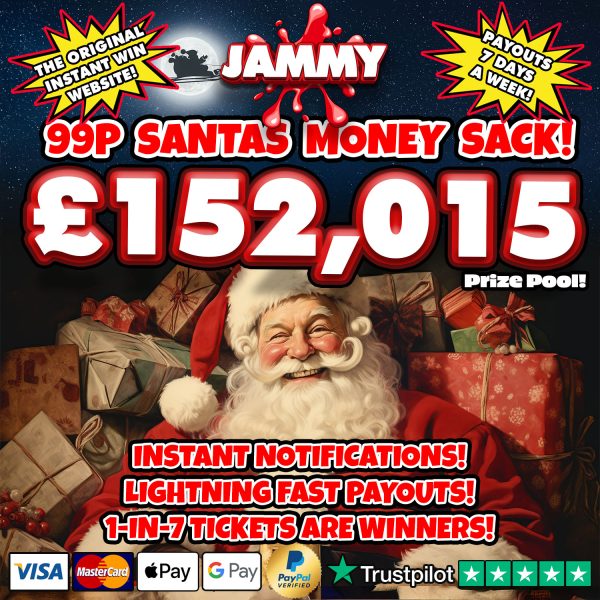 SANTAS MONEY SACK! 99p 1-IN-7 INSTANT WIN!