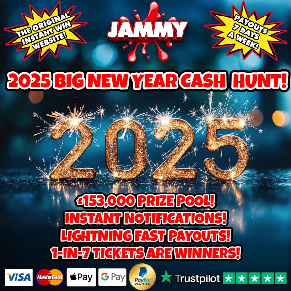 THE 2025 NEW YEAR BIG CASH INSTANT WIN!