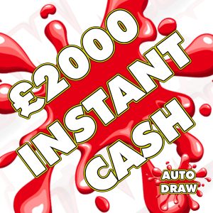 £2,000 INSTANT CASH + NEIGHBOURS!