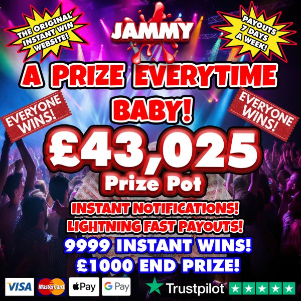 A PRIZE EVERY TIME! - JAMMY INSTANT WIN!