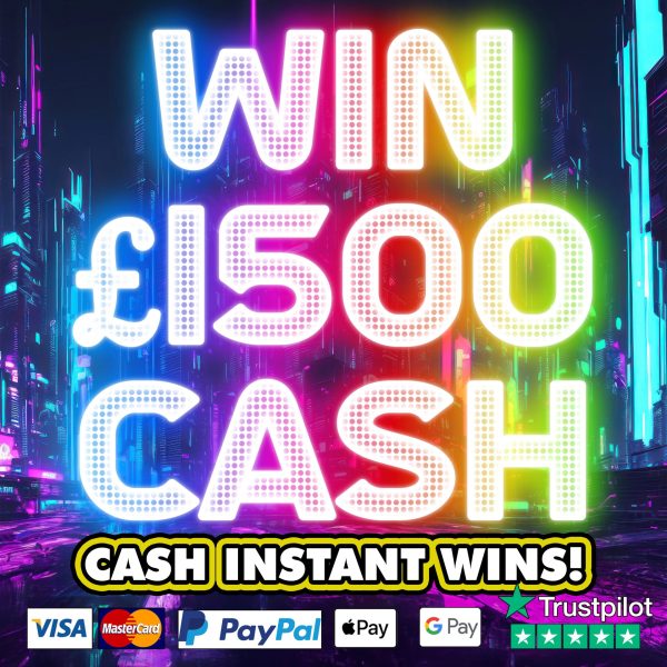 £1500 CASH - £150 NEIGHBOURS + INSTANT WINS!