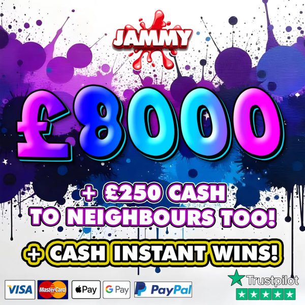 £8000 CASH + NEIGHBOURS!