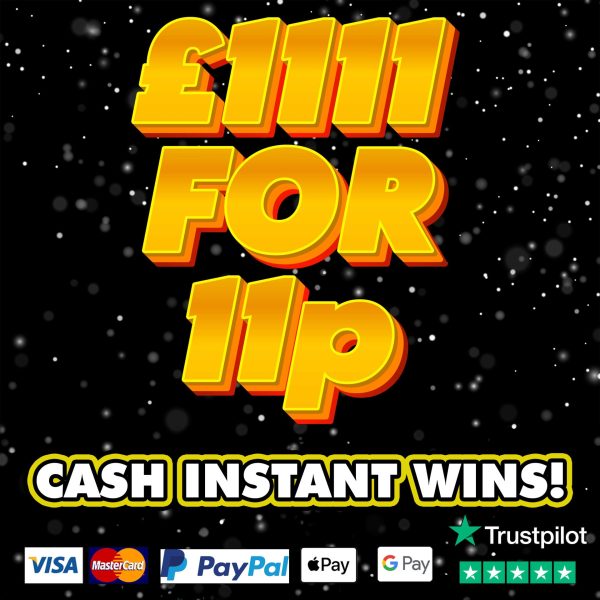 £1111 INSTANT CASH FOR 11p + £111 CASH NEIGHBOURS!