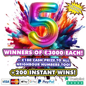 5 WINNERS OF £3000 EACH + NEIGHBOURS + INSTANT WINS!