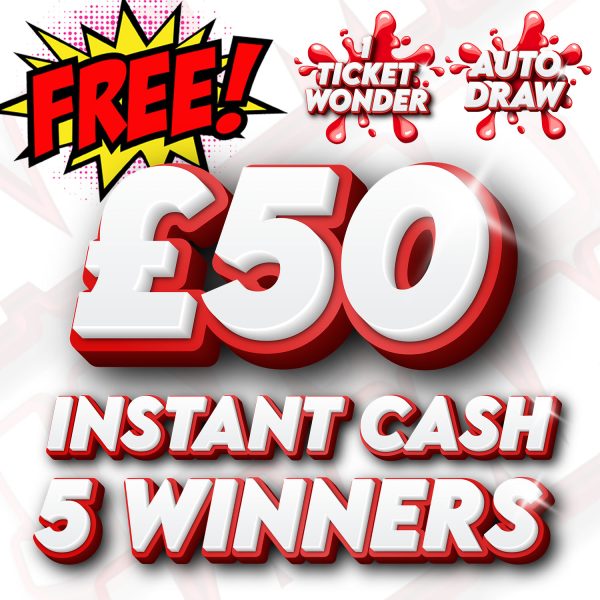 JAMMY FREEBIE - £50 INSTANT CASH - 5 WINNERS - 1 TICKET PER PLAYER!