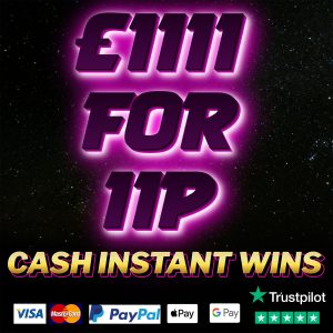 £1111 INSTANT CASH FOR 11p + £111 CASH NEIGHBOURS!