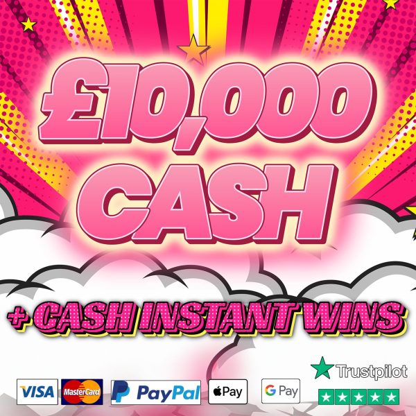 £10,000 BIG CASH COMPETITION!