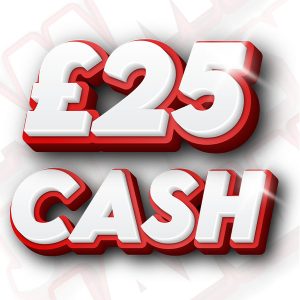 £25 Cash