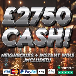 £2750 TAX FREE CASH & NEIGHBOURS!