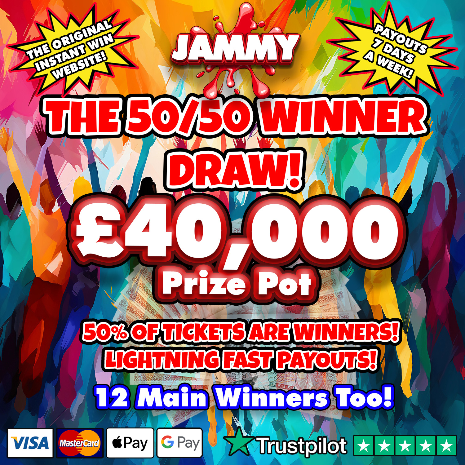 THE 50 / 50 JAMMY INSTANT WIN RETURNS!