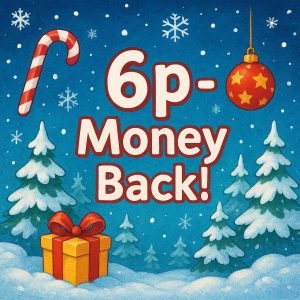 6p Cash - Money Back!