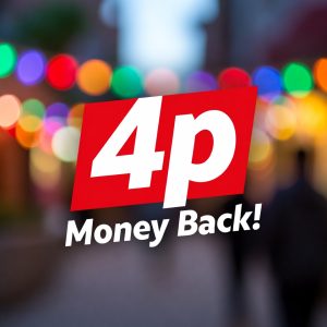 4p - Money Back!