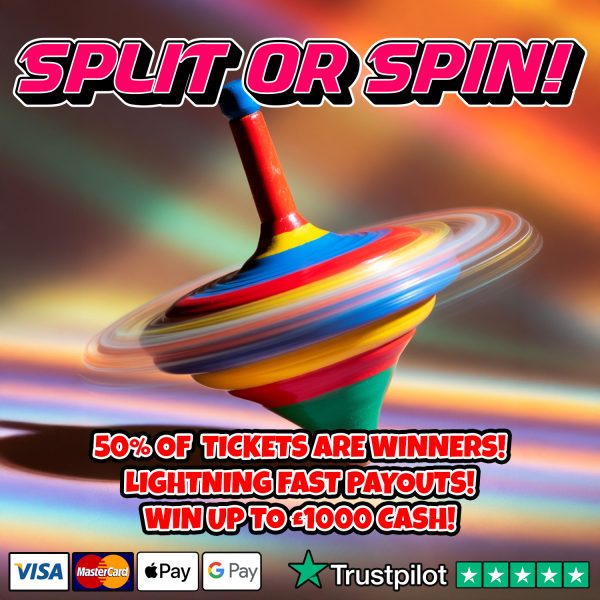 SPLIT OR SPIN!
