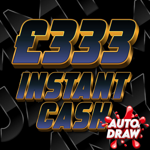 £333 INSTANT CASH + NEIGHBOURS!