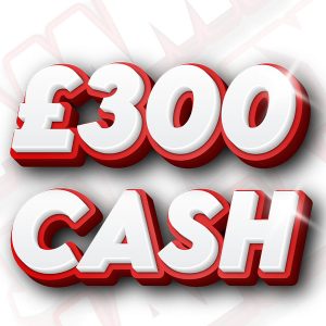 £300 Cash