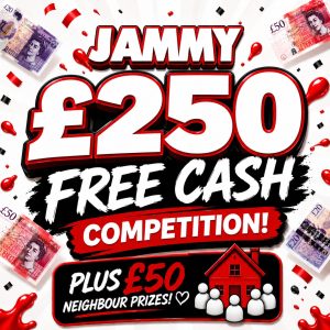 🎁FREE £250 CASH & £50 NEIGHBOURS🎂