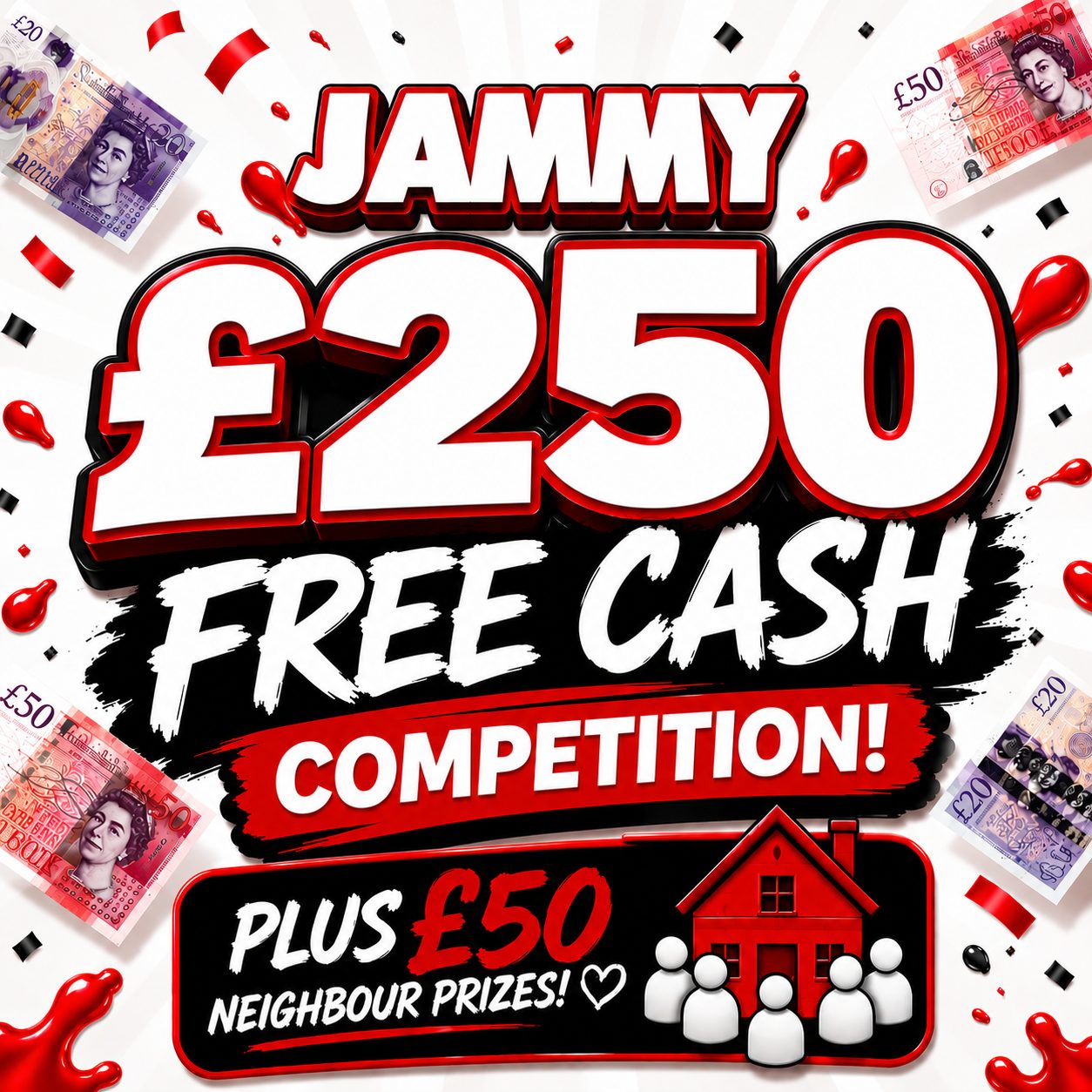 πFREE Β£250 CASH & Β£50 NEIGHBOURSπ