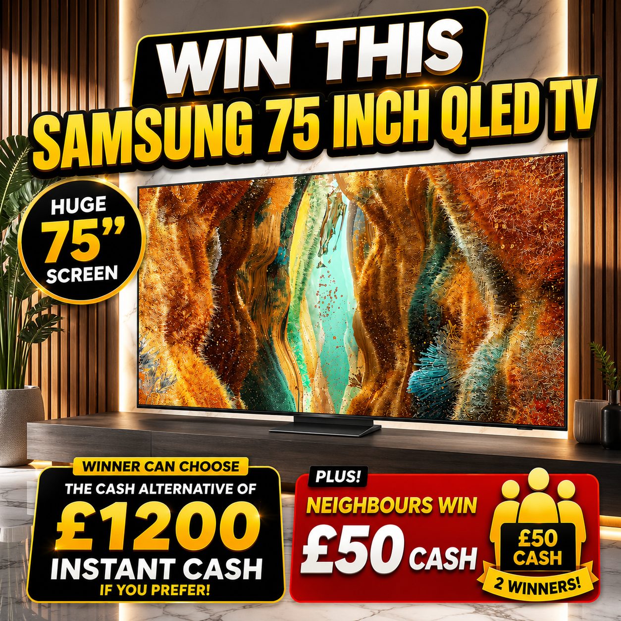 SAMSUNG 75 INCH NEO QLED 4k VISION SMART TV or £1200 CASH!