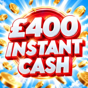 £400 INSTANT CASH + NEIGHBOURS!