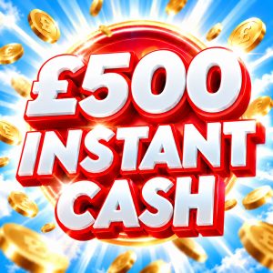 £500 INSTANT CASH + NEIGHBOURS!
